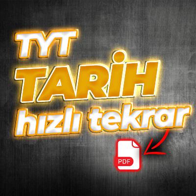 TYT TARİH KONU ÖZETİ (HIZLI)