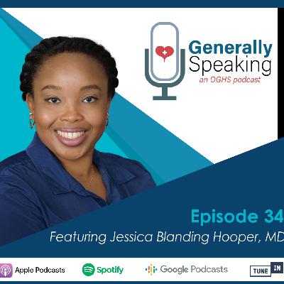 Meeting Jessica Blanding Hooper, MD.
