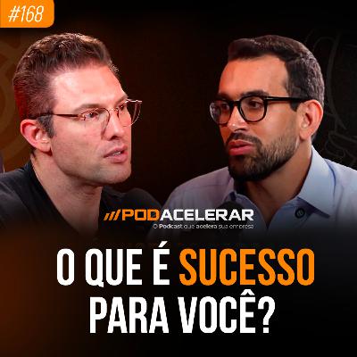 Não existe CNPJ FORTE com CPF FRACO| Paulo Muzy - PodAcelerar #EP168