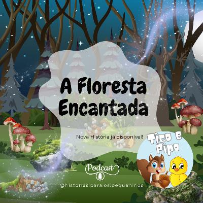 Tico e Pipo - A Floresta Encantada