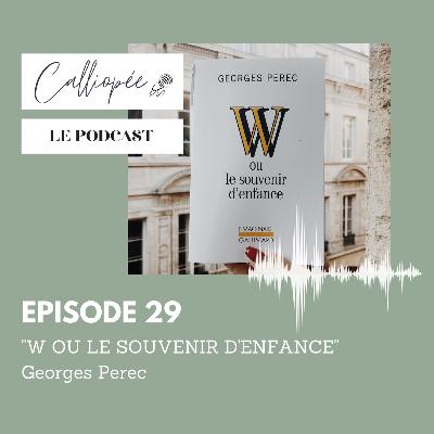 "Calliopée" relit Georges Perec - EP 29