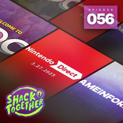 Shack Together 056 - Final Switch Nintendo Direct, GDC Recap feat. Donovan Erskine + Ozzie Mejia Shack Together 056 - Final Switch Nintendo Direct, GDC Recap feat. Donovan Erskine + Ozzie Mejia