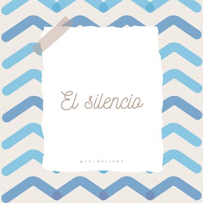 13: El silencio.