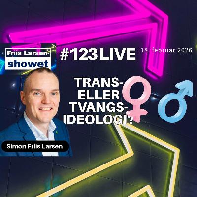 #123 - Trans- eller tvangsideologi? #123 - Trans- eller tvangsideologi?