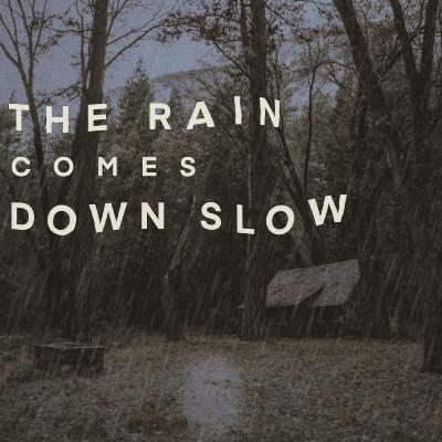 The Rain Comes Down Slow Tape 3