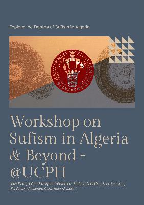 Sufism in Algeria & Beyond @UCPH ورشة عمل حول التصوف 2025 - التصوف في الجزائر وخارجها