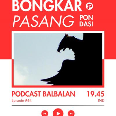 Episode 44 - "Bongkar Pasang Pondasi" Episode 44 - "Bongkar Pasang Pondasi"
