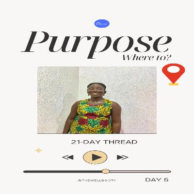 PURPOSE: WHERE TO? PURPOSE: WHERE TO?
