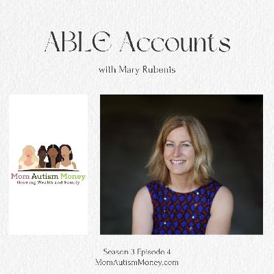 ABLE Accounts with Mary Rubenis