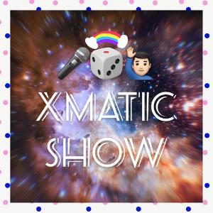 Xmatic Show 9 - Сонный и проблемный Xmatic Show 9 - Сонный и проблемный
