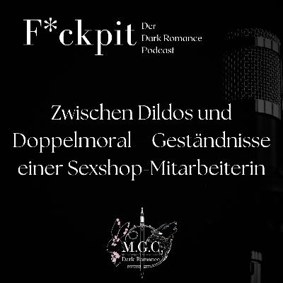 Zwischen Dildos und Doppelmoral – Geständnisse einer Sexshop-Mitarbeiterin Zwischen Dildos und Doppelmoral – Geständnisse einer Sexshop-Mitarbeiterin