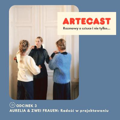 AURELIA & ZWEI FRAUEN: Radość w projektowaniu