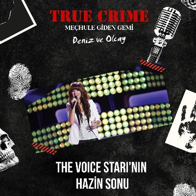 The Voice Starı'nın Hazin Sonu