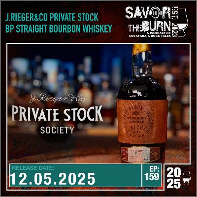 EP 159 - J. Rieger & Co. Private Stock Society