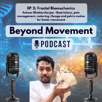 Episode 2: Fractal Biomechanics