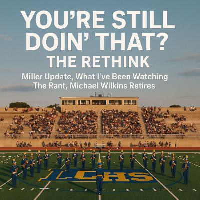The Band Director Who Built Us:  Michael Wilkins Retires The Band Director Who Built Us:  Michael Wilkins Retires