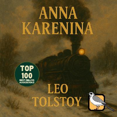 Anna Karenina - Full Audiobook (Leo Tolstoy) | Part 4 of 4 | Top 100 Classics Anna Karenina - Full Audiobook (Leo Tolstoy) | Part 4 of 4 | Top 100 Classics