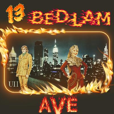 S4 E9 13 Bedlam Ave.