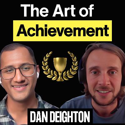 The Achievement Code: Self-Awareness, Visualisation & Leadership | Dan Deighton