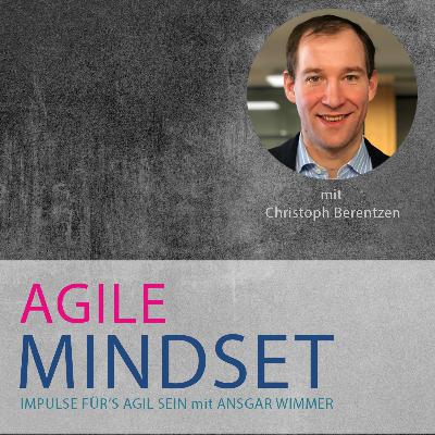 Agile Transformation im Großkonzern mit Christoph Berentzen - Wenn der Bereichsleiter sich auf Mute stellt Agile Transformation im Großkonzern mit Christoph Berentzen - Wenn der Bereichsleiter sich auf Mute stellt