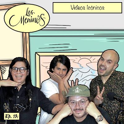 EP 13: Los Meninos⎮Videos Icónicos⎮Rubytates