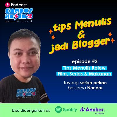 Tip Menulis Review Film, Series dan Makanan