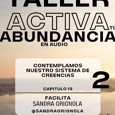 ACTIVA TU ABUNDANCIA - CAP.13 - #prosperidad #abundancia ACTIVA TU ABUNDANCIA - CAP.13 - #prosperidad #abundancia