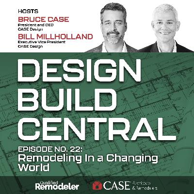 No. 22: Remodeling in a Changing World