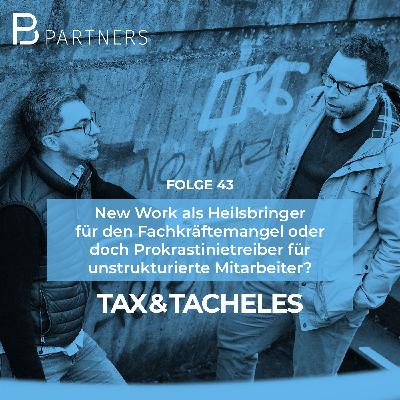 New Work als Heilsbringer für den Fachkräftemangel oder doch Prokrastinietreiber für unstrukturierte Mitarbeiter? | #43 New Work als Heilsbringer für den Fachkräftemangel oder doch Prokrastinietreiber für unstrukturierte Mitarbeiter? | #43