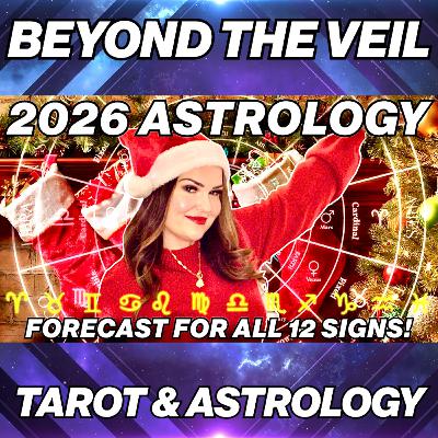 2026 Astrology Forecast for All 12 Signs 🎁 A Holiday Gift!