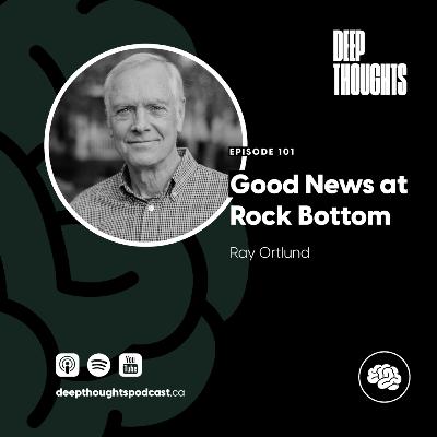 Good News at Rock Bottom (Ray Ortlund)