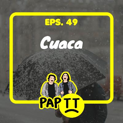 EPS. 49 - CUACA