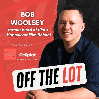 Is Film School Worth It? Former Vancouver Film School Department Head Bob Woolsey On Education, Hustle & Making It In Film