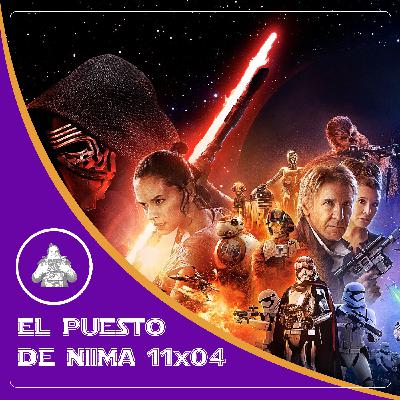 EL PUESTO DE NIIMA 11x04 - Especial 'STAR WARS: EL DESPERTAR DE LA FUERZA' - 10º ANIVERSARIO