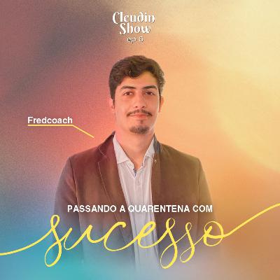 Cleudin Show - Passando a Quarentena com Sucesso