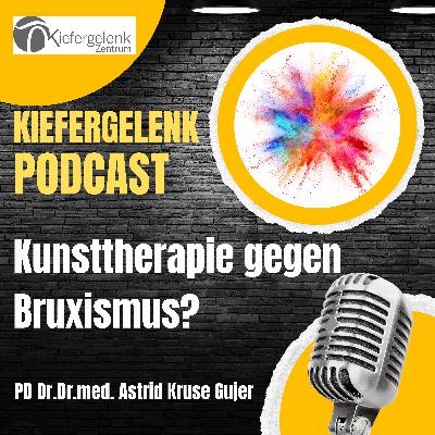 Kunsttherapie zur Ursachenbehandlung von Bruxismus
