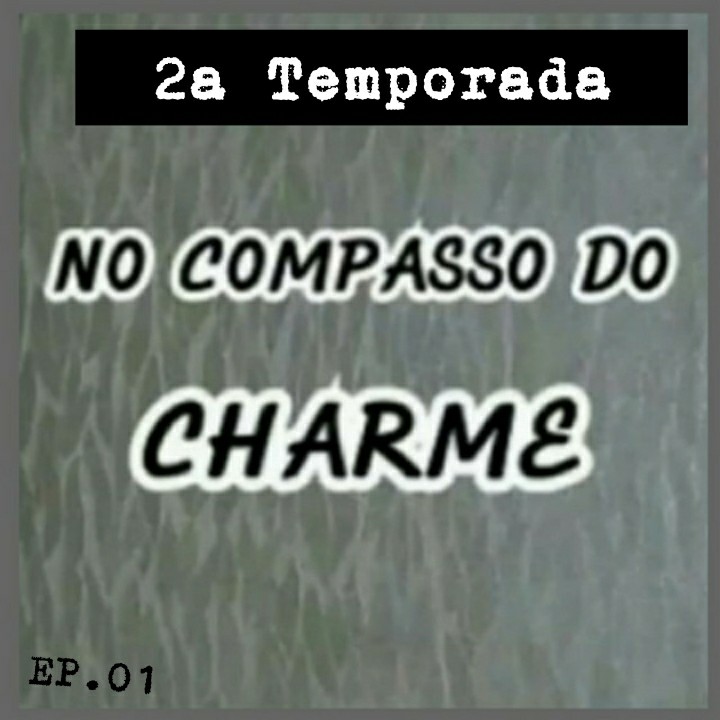 No Compasso do Charme
