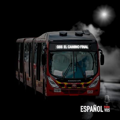E52. El extraño "Bus Fantasma" de Bogotá: G66 👻 - Español intermedio