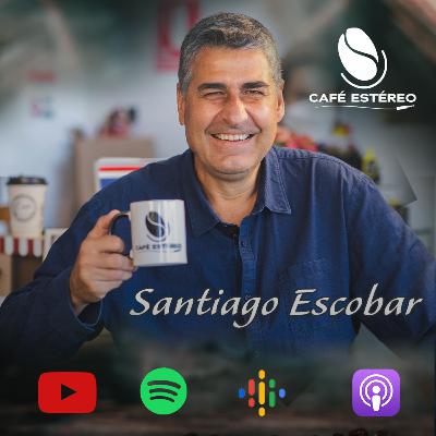 Episodio 7 (T2) - Santiago Escobar