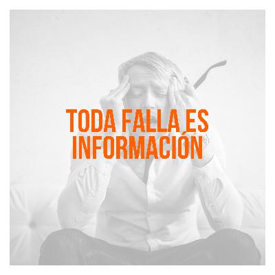 Principios del Podcasting - Toda falla es información - Ep 16