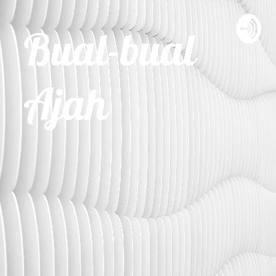 Bual-bual Ajah (Trailer)