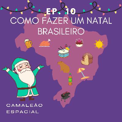 #10 - Como fazer um Natal brasileiro #10 - Como fazer um Natal brasileiro