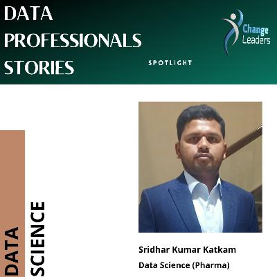 Sridhar Kumar Katkam- Data Science (Pharma)