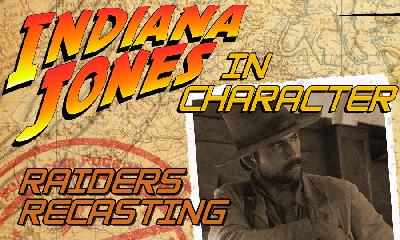 Indiana Jones In Character – Raiders Recasting