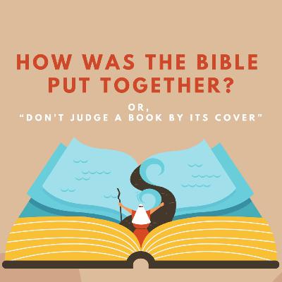 “A.M.A.: How was the Bible put together?” by The Reverend Jacquelyn Foxall