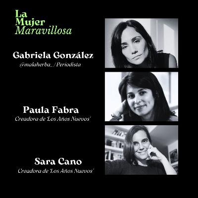 9x1 Los Años Nuevos: abrazar el amor y la incertidumbre - Sara Cano, Paula Fabra y Gabriela González