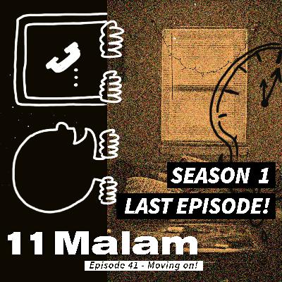 Eps 41 (Last) - Moving On!