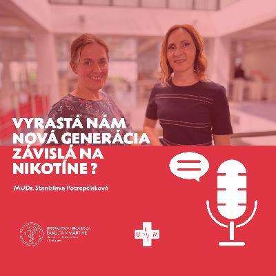 🎙️ Vyrastá nám nová generácia závislá na nikotíne?