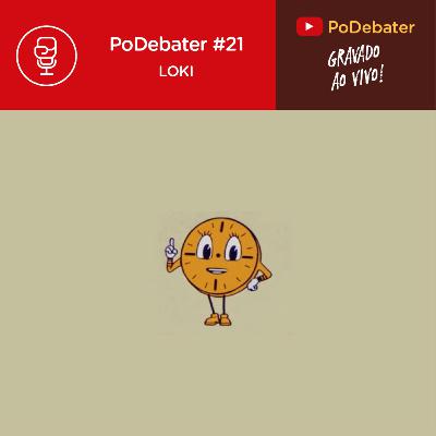 PODEBATER#021 - Loki PODEBATER#021 - Loki