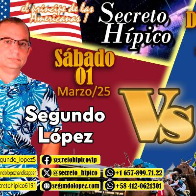 El GENERAL vs El PRINCIPE | Gulfstream Park | La Rinconada | Sáb.01 y Dom.02 Mar/25| R07 | #SecretoHípico 🏇🏅🏆